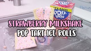 STRAWBERRY MILKSHAKE POP TART ICE ROLLS  HOW ITS MADE  PAN N ICE [upl. by Edin]