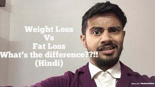 Difference between weight loss and fat loss Hindi [upl. by Notlek]