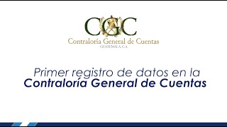 Primer Registro o Primera Actualización de Datos en la Contraloría General de Cuentas [upl. by Olbap]