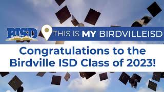 Congratulations to the Birdville ISD Class of 2023 [upl. by Sidman686]