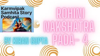 Rohini Nakshatra Pada4  Karmvipak Samhita Story amp Remedy [upl. by Kistner966]