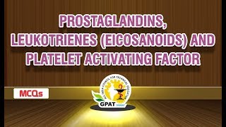 PROSTAGLANDINS LEUKOTRIENES amp PLATELET ACTIVATING FACTOR MCQS  PHARMACOLOGY  GPAT2020 [upl. by Claudia]