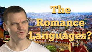 The Romance Languages and What Makes Them Amazing [upl. by Fatima581]