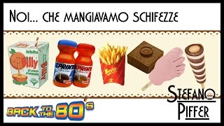 La vita negli anni 80  3  Le buonissime schifezze [upl. by Wichman]