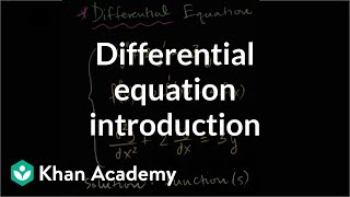 Differential equation introduction  First order differential equations  Khan Academy [upl. by Rezeile434]