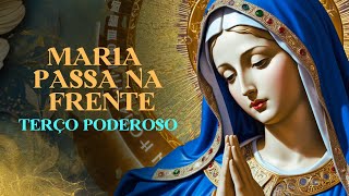 PODEROSA ORAÇÃO DE INTERCESSÃO  TERÇO MARIA PASSA NA FRENTE [upl. by Arondel432]