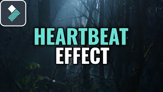 How to Create a Heartbeat Effect in Wondershare Filmora Tutorial 2018 [upl. by Daegal55]