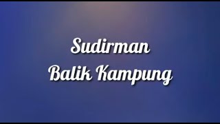 Sudirman  Balik Kampung Karaoke [upl. by Dibri]