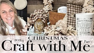 2024 Christmas Craft With Me  Part 1  Rustic Christmas Craft Ideas [upl. by Nuahsar289]