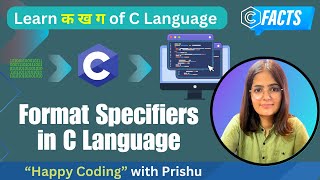 13 Format Specifiers in C Language Happy Coding with PRISHU [upl. by Hortensia]