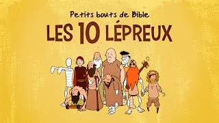 ▶️ Petits bouts de Bible  Les 10 lépreux [upl. by Neelsaj]