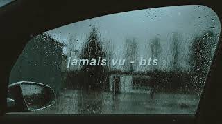 quotjamais vuquot  bts but youre just sitting in your parked car on a rainy night after a hard day [upl. by Otina]