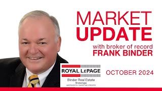 ROYAL LEPAGE BINDER MARKET UPDATE  October 2024 [upl. by Pax]