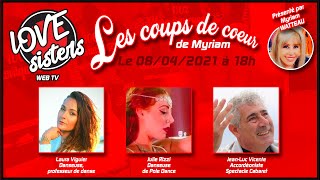 Les Coups de coeur du 08042021  Lovesisters TV WEB [upl. by Leunad484]