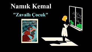 Namık Kemal quotZavallı Çocukquot Sesli Kitap Tek Parça [upl. by Roice]