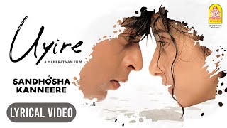 Uyire  Sandhosha Kanneere  Lyric Video  Shah Rukh Khan  Manisha Koirala  AR Rahman  Ayngaran [upl. by Zea]