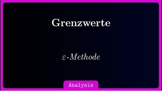 Grenzwerte mit der Epsilonmethode beweisen  Beispielvideo [upl. by Nathaniel901]