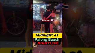 Midnight at Patong Beach Nightlife Phuket thailand 🇹🇭 [upl. by Llerdna]