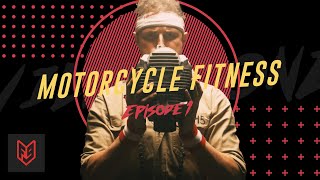 Motorcycle Fitness Ep01  Rider Maintenance [upl. by Grunberg46]