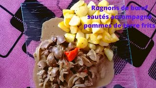 Rognons de bœuf sautés accompagné pommes de terre frits [upl. by Swanhildas]