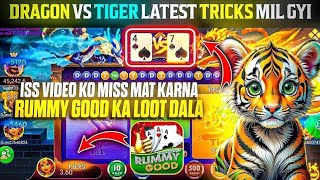 Rummy Good APP  rummy good app payment proof  dragon vs tiger tricks  new rummy app today [upl. by Livingstone]