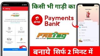 AIRTEL FASTAG KAISA BANAYE HOW TO APPLY AIRTEL FASTAG IN 2 MINUTES  ONLINE FASTAG APPLY KARE [upl. by Pernell934]