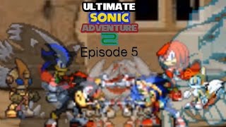 Ultimate Sonic Adventure 2 Episode 5 [upl. by Gonroff]