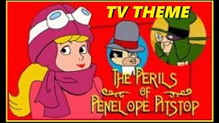 TV THEME  quotTHE PERILS OF PENELOPE PITSTOPquot [upl. by Akirdnas]