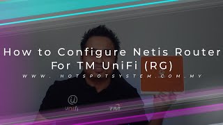 How to Configure Netis Router for TM UniFi RG [upl. by Puna]