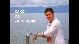 KAKO DA ZABORAVIM  Dorian Aledory  official video 2017 [upl. by Adnilre]