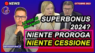 SUPERBONUS 110 ultime notizie  niente proroga e niente cessione del credito nel 2024 [upl. by Ardnekal]