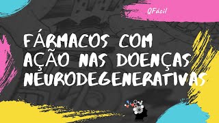 Fármacos com ação nas doenças neurodegenerativas química farmacêutica [upl. by Jesher342]