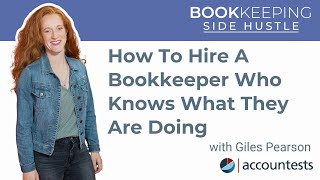 How To Hire A Bookkeeper Who Knows What They Are Doing [upl. by Esme745]