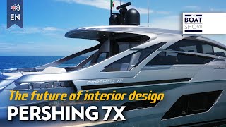 PERSHING 7X  Exclusive Yacht Review and Interiors  The Boat Show [upl. by Diego548]