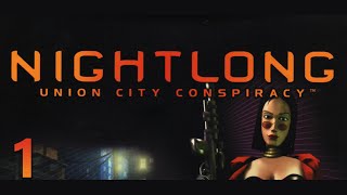 Lets Play Nightlong Union City Conspiracy ► Joshua the Strong   1 [upl. by Si]