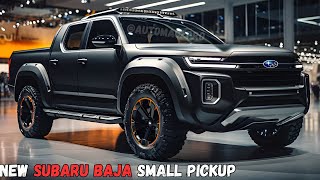 2025 Subaru Baja Small Pickup  Revolutionizing Compact Trucks [upl. by Jackelyn]