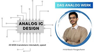 23 MOS transistorsmismatch speed [upl. by Dalton]