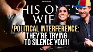 Political Interference  Theyre Trying to Silence You Meghan Markle [upl. by Aitnuahs]