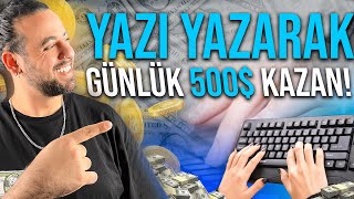 Yazı Yazarak Günde 500 Kazanmak  6 Adet Site 💰  İnternetten Para Kazanma Yolları 2024 [upl. by Raimondo]