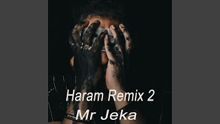 Haram Remix 2 [upl. by Montano]