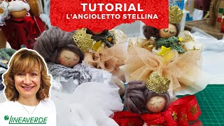 Tutorial L Angioletto di Natale Stellina Fai da Te  lineaverdepratoit [upl. by Yesima]