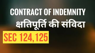 Contract of Indemnity section 124 and 125 क्षतिपूर्ति की संविदा INDIAN CONTRACT ACT 1872 [upl. by Niotna]