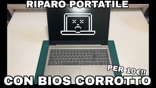 Come riparare un PC con BIOS CORROTTO Lenovo Ideapad 330S [upl. by Airetahs]