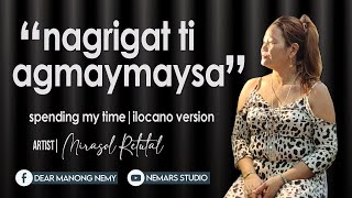 Nagrigat Ti Agmaymaysa [upl. by Wallie]