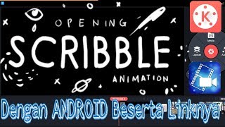 Cara Memberi Scribble Animation di Video  Android  Beserta Link Footagenya [upl. by Bertasi698]