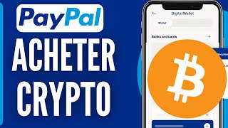 Comment Acheter Des Crypto Avec PayPal 2024 [upl. by Ayenat]