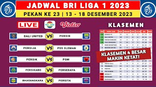 Jadwal Liga 1 2023 Pekan Ke 23  Bali United vs Persib  Persija vs PSS  Liga 1 Indonesia 2023 [upl. by Oironoh785]