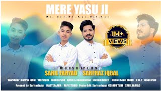 Mere Yasu Ji De Zor Di Kya Bat Hai COVER  Sarfraz Iqbal Sahil Faryad  Masih Geet 2024 [upl. by China]