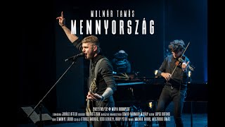 Molnár Tamás  Mennyország LIVE  MÜPA Budapest [upl. by Pamela]