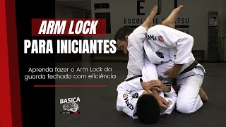 ARM LOCK PARA INICIANTES I Aprenda Fazer o Arm Lock da Guarda Fechada Com Eficiência [upl. by Eitsyrc]